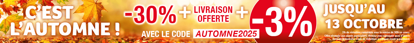 Promotion -3% Supplémentaire avec le code AUTOMNES2025