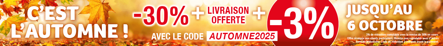 Promotion -3% Supplémentaire avec le code AUTOMNES2025