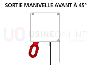 Sortie Avant à 45° (Manivelle Décrochable)